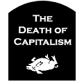 The Death of Capitalism